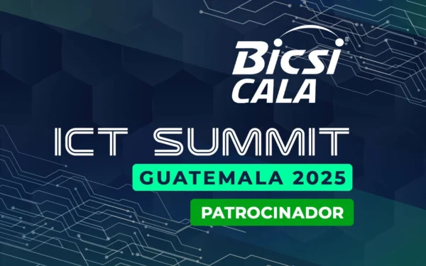 BICSI CALA ICT SUMMIT GUATEMALA 2025 – Patrocinador