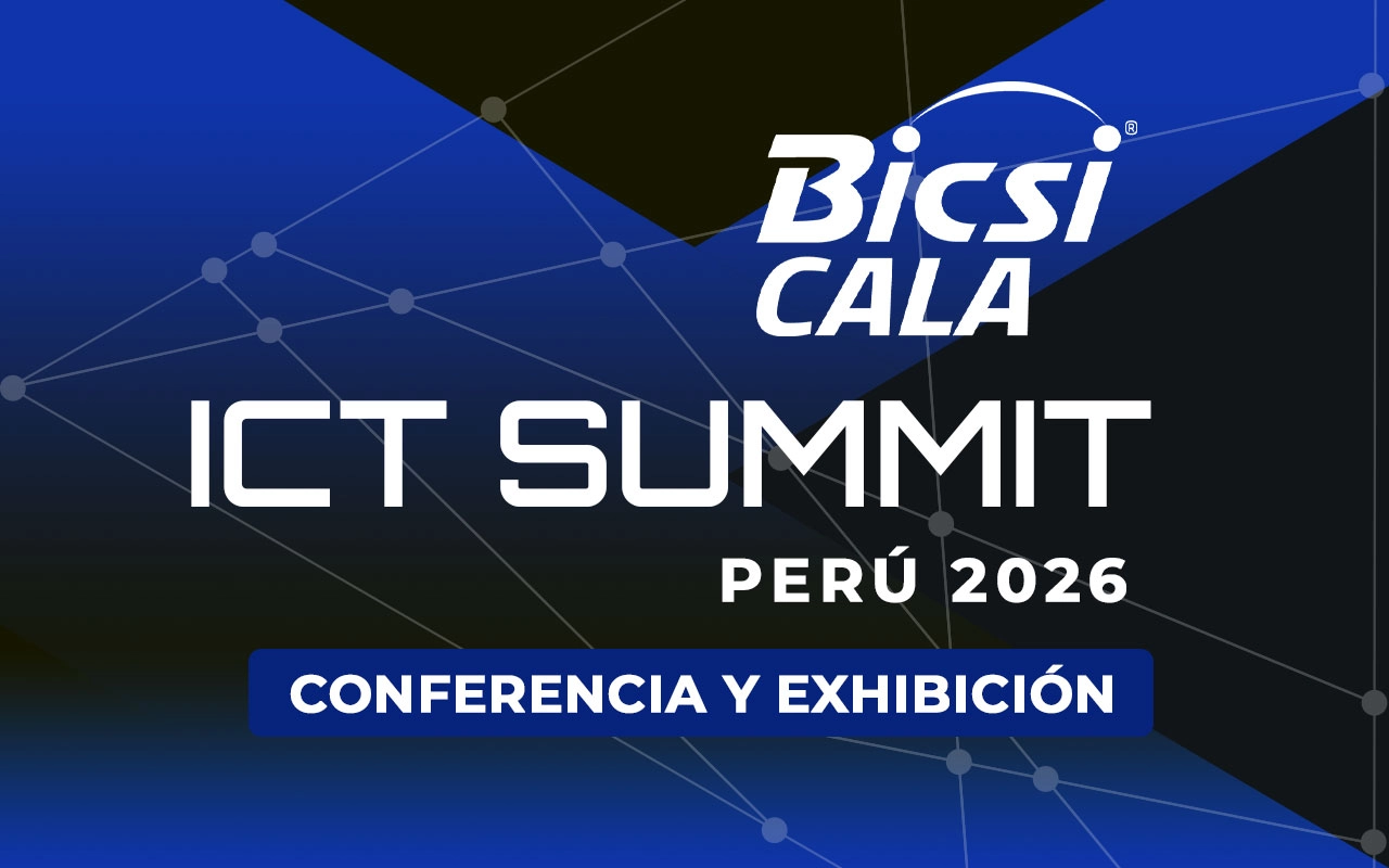 BICSI CALA ICT SUMMIT PERÚ 2026 – Conferencia y Exhibición